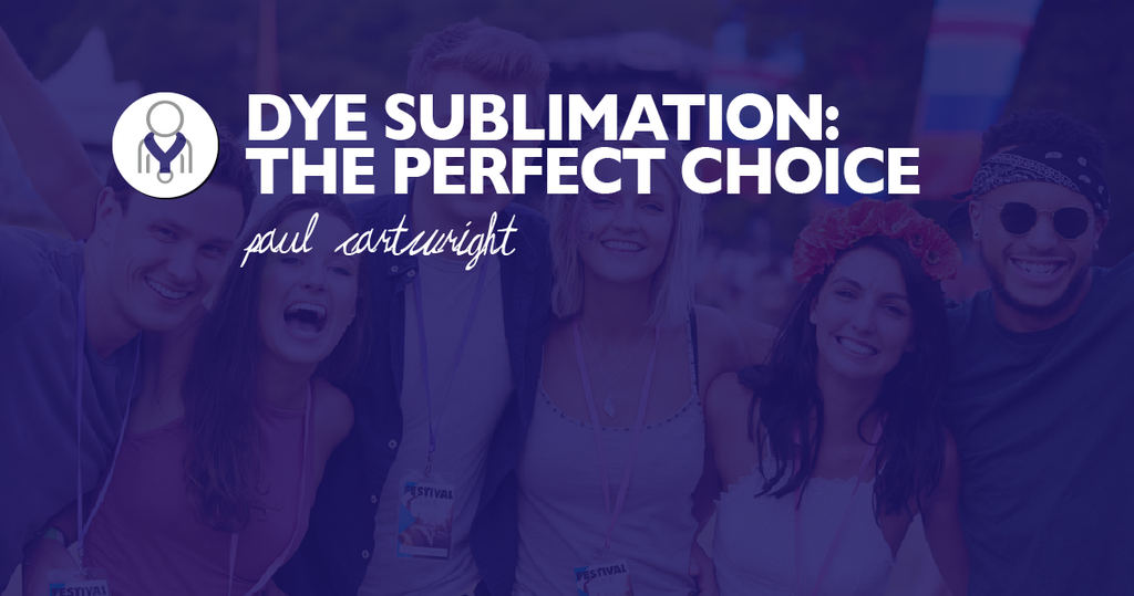 Dye sublimation: The Perfect Choice